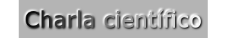 CHARLA CIENTIFICO