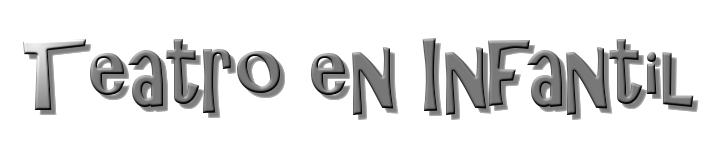 TEATRO EN INFANTIL